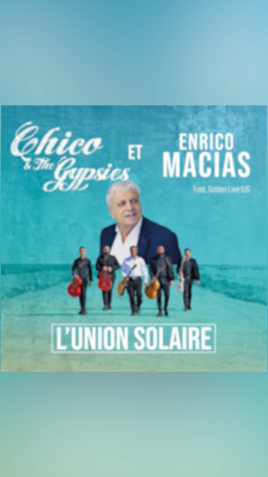 Promo single l’union solaire 2 Enrico Macias - Chico